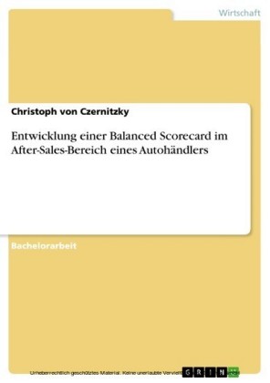 Entwicklung einer Balanced Scorecard im After-Sales-Bereich eines Autohändlers