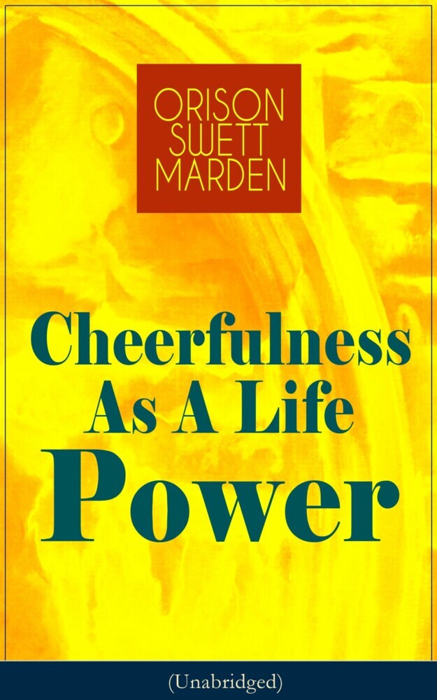 Cheerfulness As A Life Power (Unabridged) main product photo