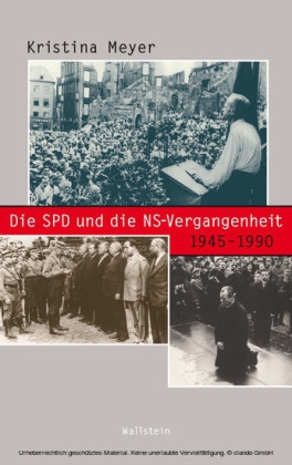 Die SPD und die NS-Vergangenheit 1945-1990