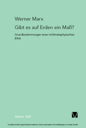 Gibt es auf Erden ein Maß?