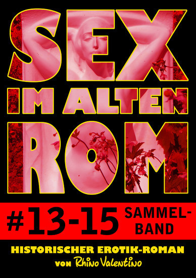 Sex im alten Rom, Sammelband 13-15 main product photo