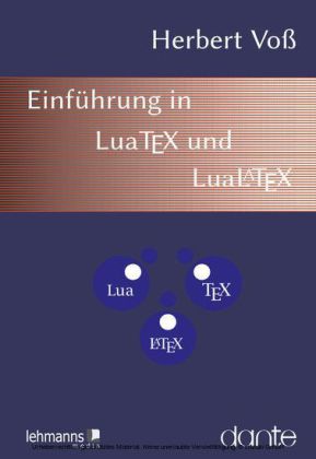 Einführung in LuaTeX und LuaLaTeX