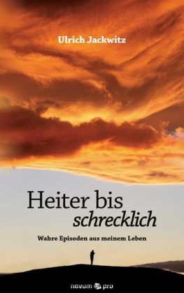 Heiter bis schrecklich