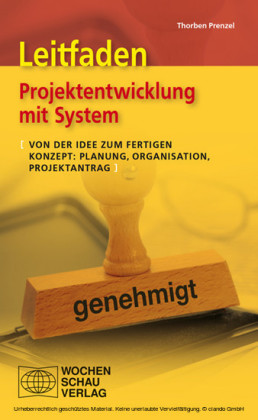 Leitfaden Projektentwicklung mit System