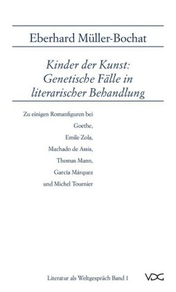Kinder der Kunst: Genetische Fälle in literarischer Behandlung