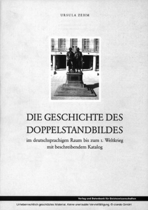 Die Geschichte des Doppelstandbildes im deutschsprachigen Raum bis zum 1. Weltkrieg