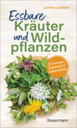 Essbare Kräuter & Wildpflanzen