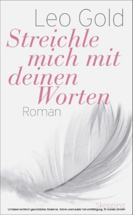 Streichle mich mit deinen Worten