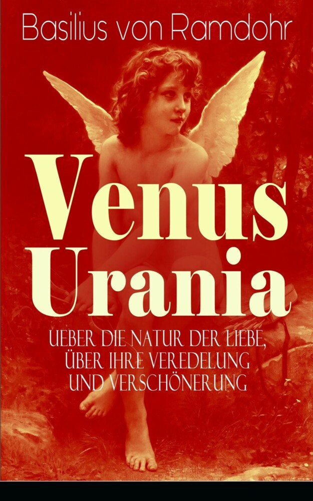 Venus Urania - Ueber die Natur der Liebe, über ihre Veredelung und Verschönerung main product photo