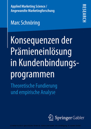 Konsequenzen der Prämieneinlösung in Kundenbindungsprogrammen