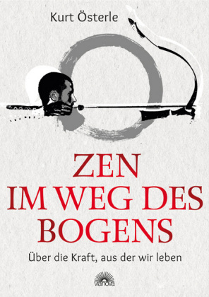 Zen - Im Weg des Bogens