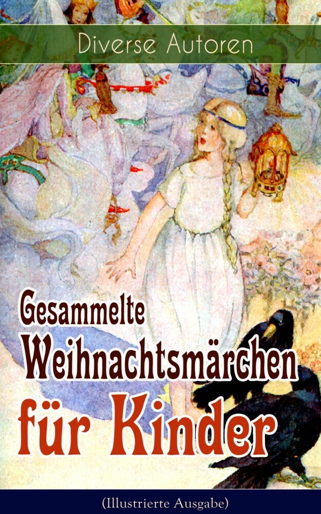 Gesammelte Weihnachtsmärchen für Kinder (Illustrierte Ausgabe) main product photo