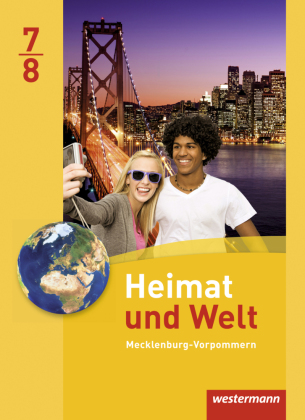 Heimat und Welt - Ausgabe 2014 für Regionale Schulen in Mecklenburg-Vorpommern