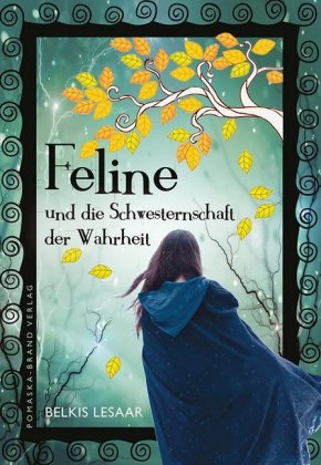 Feline und die Schwesternschaft der Wahrheit