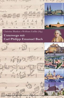 Unterwegs mit Carl Philipp Emanuel Bach