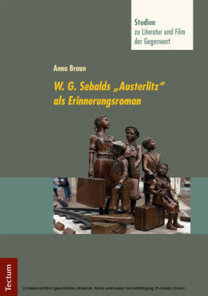W. G. Sebalds 'Austerlitz' als Erinnerungsroman