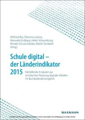 Schule digital - der Länderindikator 2015