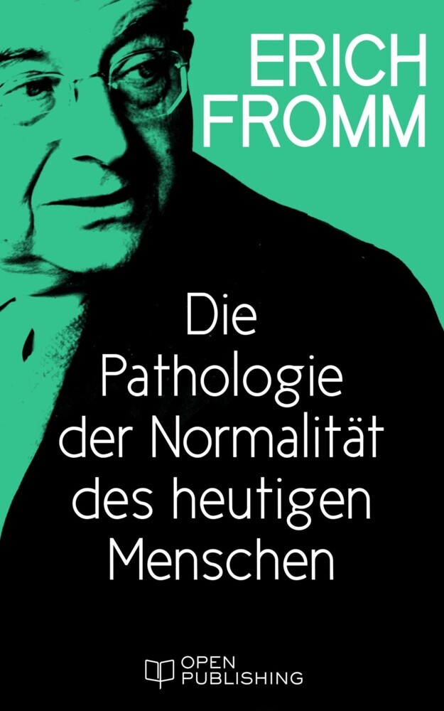 Die Pathologie der Normalität des heutigen Menschen main product photo