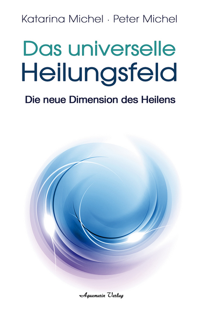 Das Universelle Heilungsfeld main product photo