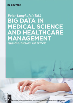 Big Data in Medical Science and Healthcare Management