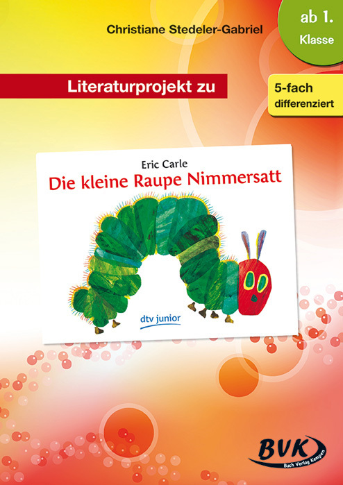 Literaturprojekt zu "Die kleine Raupe Nimmersatt" main product photo