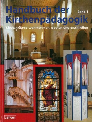 Handbuch der Kirchenpädagogik. Bd.1