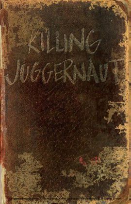Killing Juggernaut