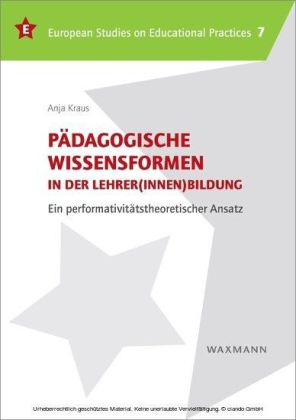 Pädagogische Wissensformen in der Lehrer(innen)bildung
