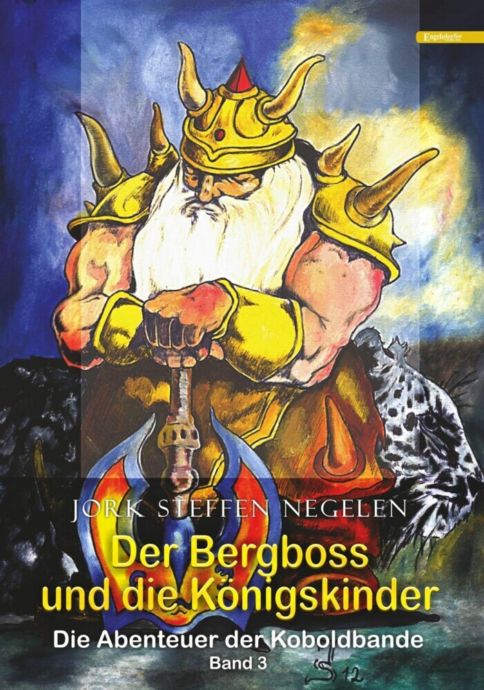 Der Bergboss und die Königskinder: Die Abenteuer der Koboldbande (Band 3) main product photo