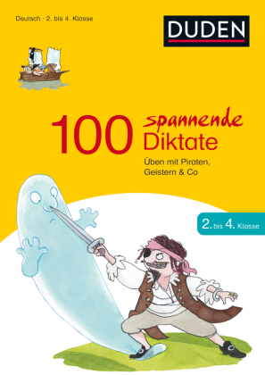 100 spannende Diktate 2. bis 4. Klasse