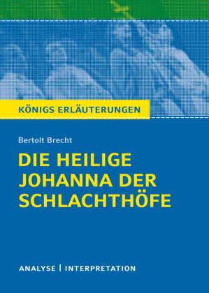 Bertolt Brecht "Die heilige Johanna der Schlachthöfe"