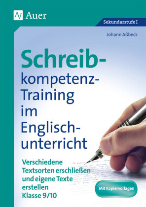Schreibkompetenz-Training im Englischunterricht, Klasse 9/10