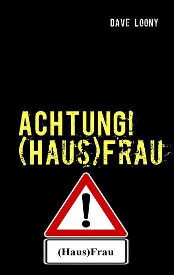 ACHTUNG! (Haus)Frau main product photo