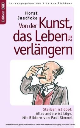 Von der Kunst, das Leben zu verlängern