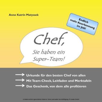 Chef, Sie haben ein Super-Team!