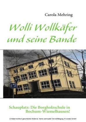 Wolli Wollkäfer und seine Bande