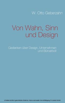 Von Wahn, Sinn und Design