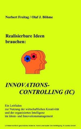 Realisierbare Ideen brauchen Innovations-Controlling (IC)