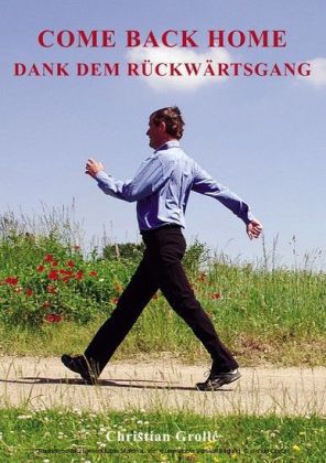 COME BACK HOME - Dank dem Rückwärtsgang