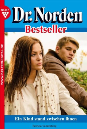 Dr. Norden Bestseller 147 - Arztroman
