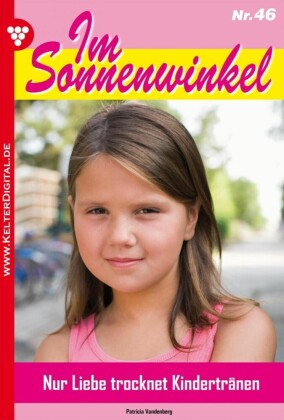 Im Sonnenwinkel 46 - Familienroman