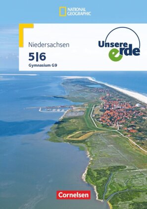 Unsere Erde - Gymnasium Niedersachsen G9 - Ausgabe ab 2016 - 5./6. Schuljahr