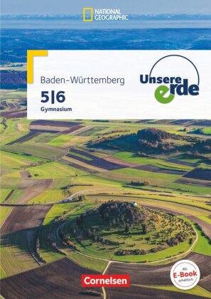 Unsere Erde - Gymnasium Baden-Württemberg - 5./6. Schuljahr