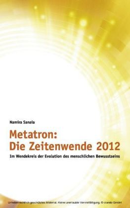 Metatron: Die Zeitenwende im Jahr 2012