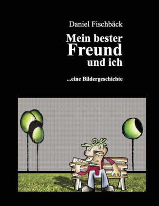 Mein bester Freund und ich