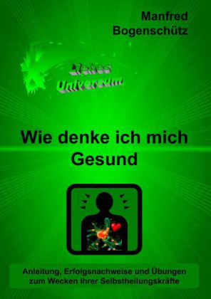 Wie denke ich mich Gesund