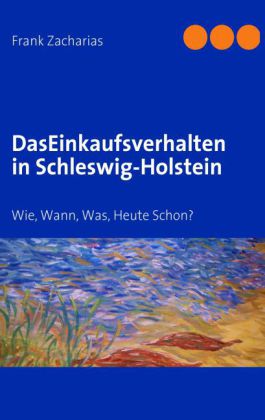 Das Einkaufsverhalten in Schleswig-Holstein
