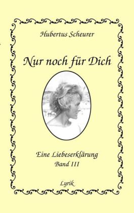 Nur noch für Dich, Band III