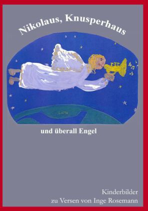 Nikolaus, Knusperhaus und überall Engel