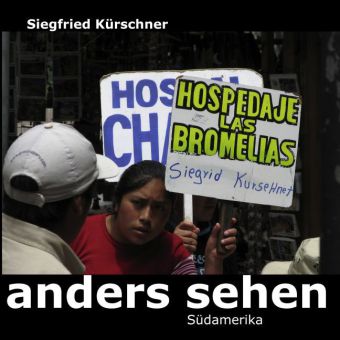 anders sehen - Südamerika